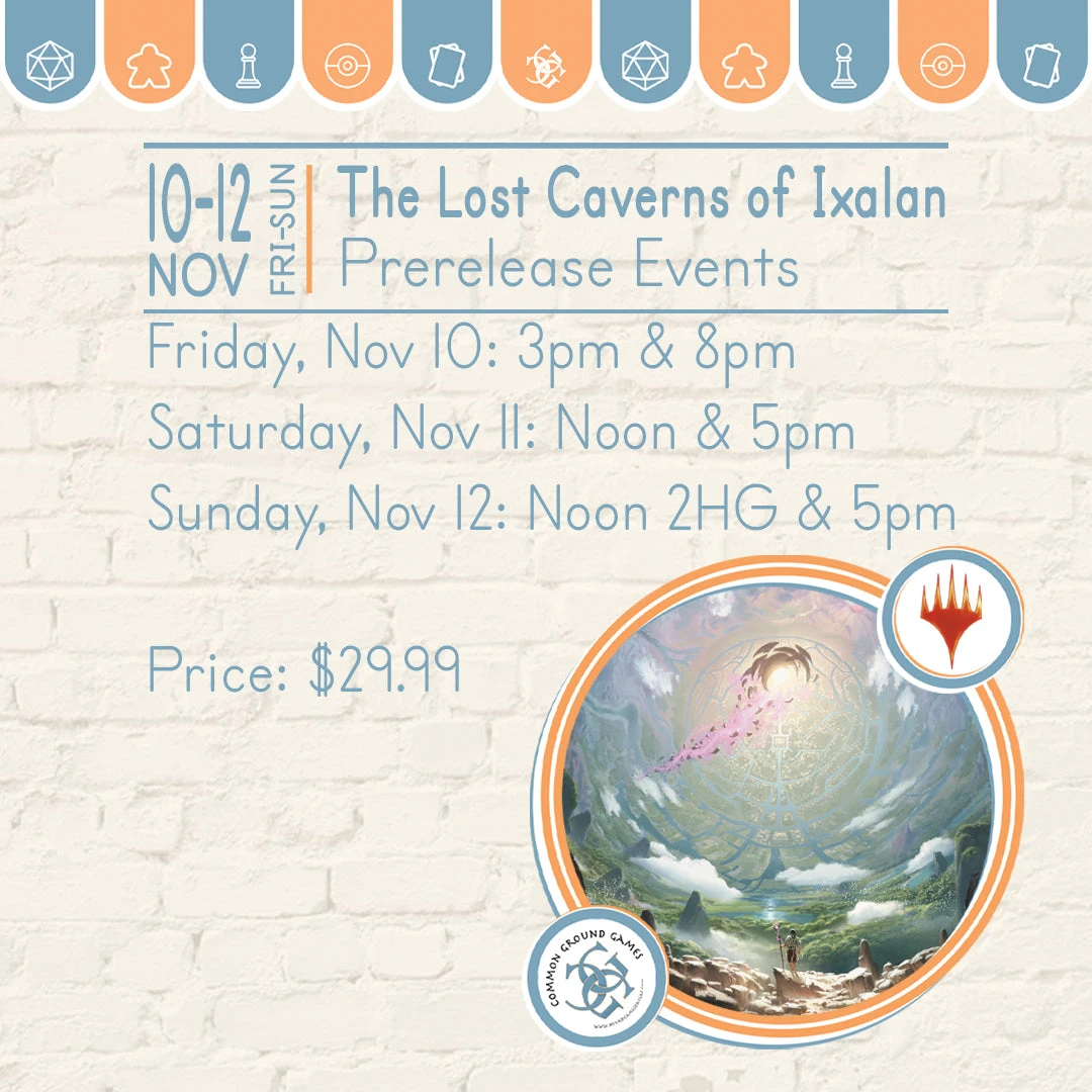 MTG: The Lost Caverns Of Ixalan PreRelease Event 3 MTG: The Lost Caverns Of Ixalan PreRelease Event