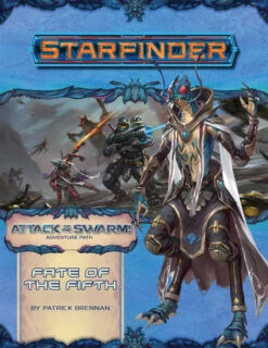 Other Starfinder Adventure Path Attack Of The Swarm! Part 1 - Fate Of The Fifth